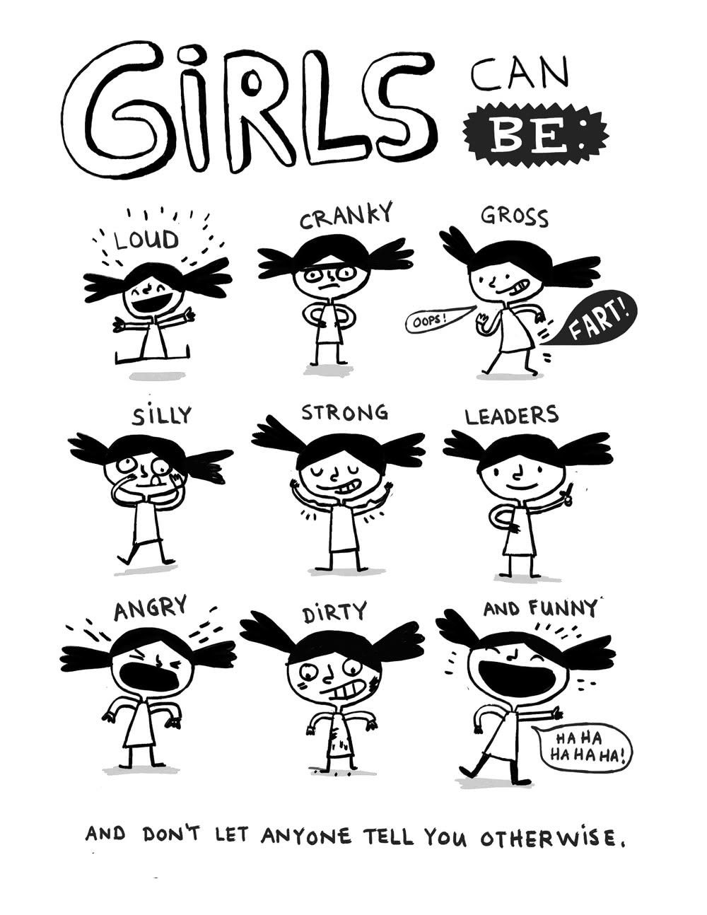 Girls can be