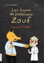 Les leçons du professeur Zouf (Leçon 2)